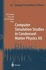 Computer Simulation Studies in Condensed-Matter Physics XII: Proceedings of the Twelfth Workshop, Athens, Ga, Usa, March 8-12, 1999 (Springer Proceedings in Physics)