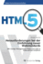 Herausforderungen Bei Der Einfhrung Neuer Webstandards: Mit Change Management Html5 Und Css3 in Unternehmen Einfhren (German Edition)