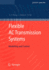 Flexible AC Transmission Systems: Modelling and Control