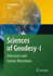 Sciences of Geodesy-I: Advances and Future Directions