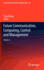 Future Communication, Computing, Control and Management: Volume 2 (Lecture Notes in Electrical Engineering)