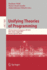Unifying Theories of Programming: 4th International Symposium, Utp 2012, Paris, France, August 27-28, 2012, Revised Selected Papers