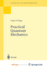 Practical Quantum Mechanics