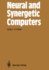Neural and Synergetic Computers: Proceedings of the International Symposium at Schlo Elmau, Bavaria, June 13-17, 1988