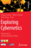Exploring Cybernetics: Kybernetik Im Interdisziplinren Diskurs