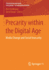 Precarity Within the Digital Age: Media Change and Social Insecurity (Prekarisierung Und Soziale Entkopplung-Transdisziplinre Studien)