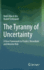 The Tyranny of Uncertainty: A New Framework to Predict, Remediate and Monitor Risk