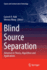 Blind Source Separation: Advances in Theory, Algorithms and Applications (Signals and Communication Technology)