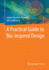 A Practical Guide to Bio-Inspired Design