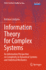 Information Theory for Complex Systems: an Information Perspective on Complexity in Dynamical Systems and Statistical Mechanics