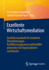 Exzellente Wirtschaftsmediation: Qualittsstandards fr mediative Dienstleistungen - Konfliktmanagement und Konfliktprvention fr Organisationen und Berater