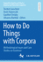 How to Do Things with Corpora: Methodological Issues and Case Studies on Grammar