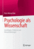 Psychologie als Wissenschaft: Grundlagen, Probleme und Herausforderungen