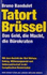 Tatort Brssel. : Das Geld, Die Macht, Die Brokraten. (Signed)