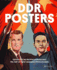 Ddr Posters: the Art of East German Propaganda