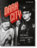 Dark City the Real Los Angeles Noir Va