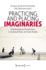 Practicing and Placing Imaginaries: Interdisciplinary Perspectives, Conceptual Ideas, and Case Studies