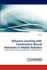 Behavior Learning With Constructive Neural Networks in Mobile Robotics: Robot Behavior Learning: Algorithms and Experiments