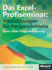 Das Excel-Profiseminar. Praxislsungen Fr Fortgeschrittene-Ganz Ohne Programmierung. Fr Die Versionen 2010, 2007 Und 2003 Scheck, Reinhold