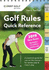 Golf Rules Quick Reference 2019: the Practical Guide for Use on the Course-for Stroke Play & Match Play