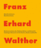 Franz Erhard Walther-Manifestations. Catalogue Raisonne of the Posters, Books and Drafts 1958-2020