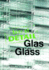 Best of Detail: Glas/Glass: Transparenz Versus Transluzenz / Transparency Versus Translucence Format: Hardcover