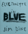 Jim Dine Electrolyte in Blue