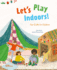 Let's Play Indoors!: Fun Crafts for Children