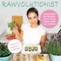 Rawvolutionist Vegane Rohkost Neu Definiert Fr Alle, Die Ihr Essen Lieben Und Zelebrieren Vegane Rohkost Neu Definiert Fr Alle, Die Das Essen Lieben Und Zelebrieren