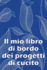 Il mio libro di bordo dei progetti di cucito: Libro di sartoria per annotare i progetti di cucito - regalo perfetto per gli amanti del cucito Regalo perfetto per gli amanti del cucito