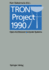Tron Project 1990: Open-Architecture Computer Systems