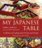 My Japanese Table: a Lifetime of Cooking With Friends and Family