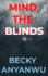 Mind The Blinds