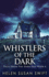 Whistlers of the Dark 4