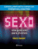 Sexo. Una Gu? a Solo Para J? Venes = Sex