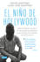 El Nio De Hollywood / the Hollywood Kid