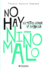 No Hay Nio Malo (Spanish Edition)