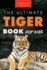 Tigers the Ultimate Tiger Book for Kids