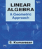 Linear Algebra: a Geometric Approach