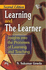 Learning and the Learner: Insights Into the Processes of Learning and Teaching