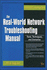The Real-World Network Troubleshooting Manual