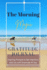 The Morning Magic Gratitude Journal Inspiring Prompts to Set Intentions and Live with Gratitude All Day: Guide To Cultivate An Attitude Of Gratitude Optimal Format (6" x 9")