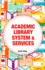 Academic Library System and Services