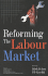 Reforming the Labour Market