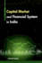 Capital Market and Financial System in India