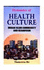 Dynamics of Health Culture: Urban Slum Community and Behaviour