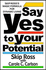 Say Yes to Your Potential