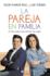 La Pareja En Familia / Being a Couple in a Family (Spanish Edition)