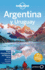 Lonely Planet Argentina Y Uruguay (Spanish Edition)
