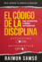 El Cdigo De La Disciplina: Ms Autoestima Y Menos Autosabotaje